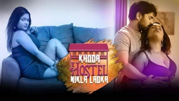 Khoda Hostel Nikla Ladka (E05-E08) Hunters Hot Web Series