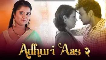 Adhuri Aas Season 2 (E05-E07) Hunters Hot Web Series