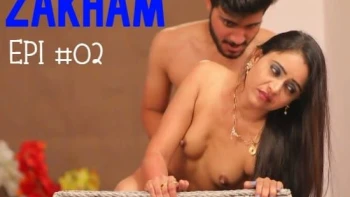 Zakham (E02) FeneoMovies Hot Web Series