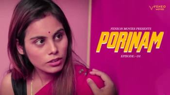 Porinam (E01) Feneo Hot Web Series