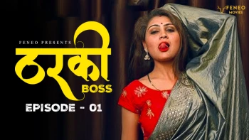 Tharki Boss (E01) Feneo Hot Web Series