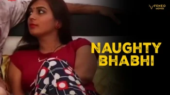 Naughty Bhabhi (E02) FeneoMovies Hot Web Series