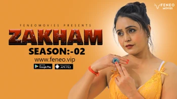 Zakham Season 2 (E01) FeneoMovies Hot Web Series