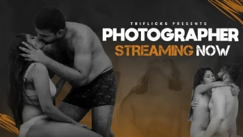 Photographer (E01) Triflicks Hot Web Series
