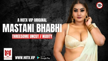 Mastani Bhabhi HotX Uncut Short Film