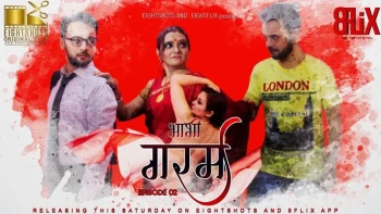 Bhabhi Garam (E02) EightShots Uncut Web Series