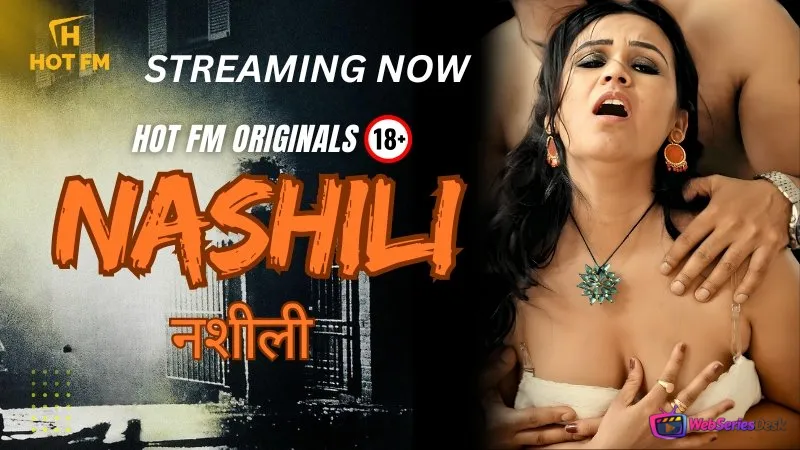 Nashili (E01) HotFM Hot Web Series
