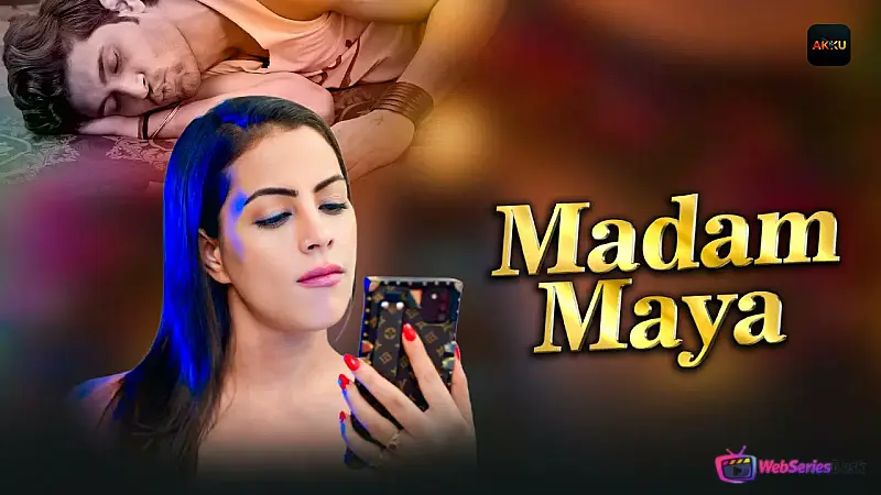 Madam Maya (E01-E02) Akku Hot Web Series