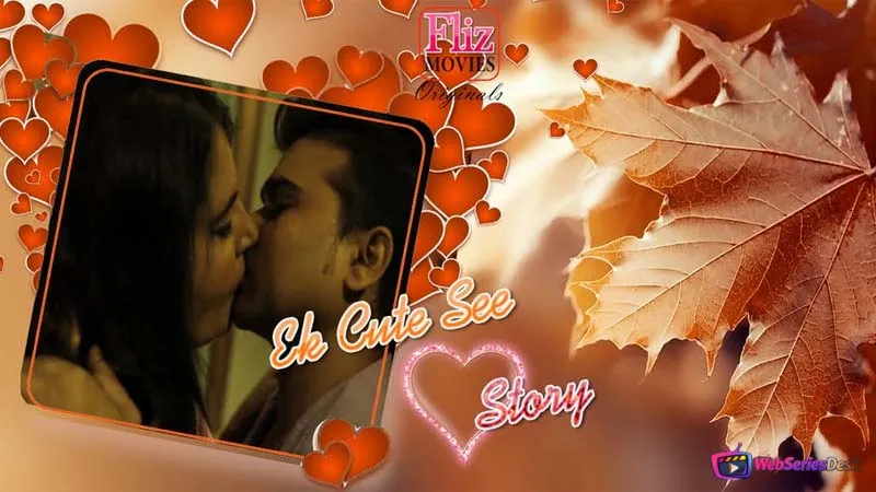 Ek Cute See Love Story (E01) FlizMovies Hot Web Series