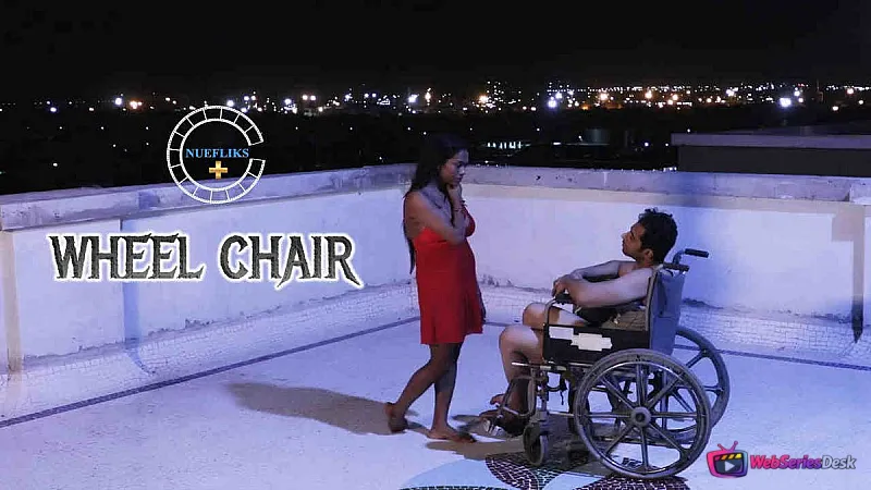 Wheel Chair Nuefliks Hot Short Film
