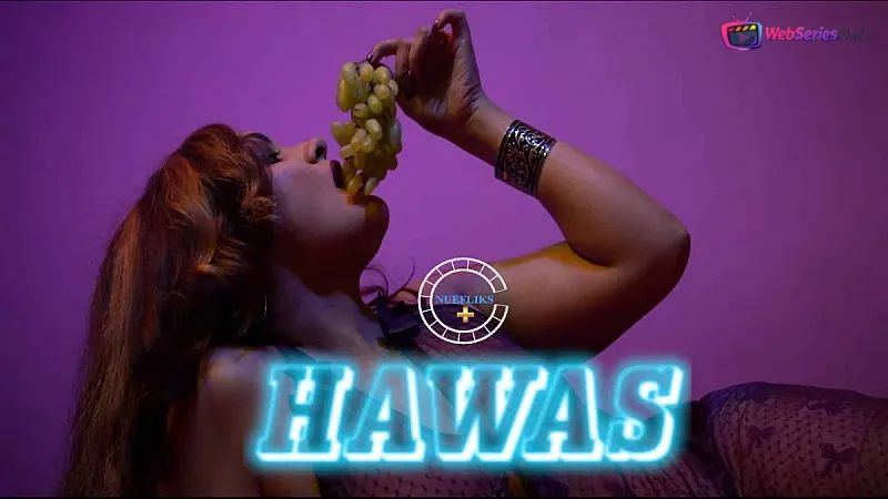 Hawas (E01) Nuefliks Hot Web Series
