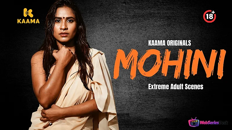 Mohini (E01) Kaama Hot Web Series