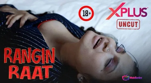 Rangin Raat XPlus Uncut Short Film