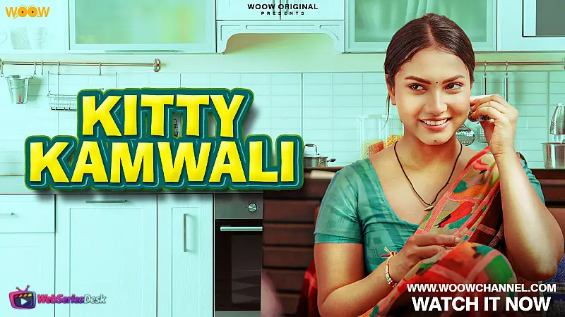 Kitty Kamwali Complete WOOW Hot Web Series