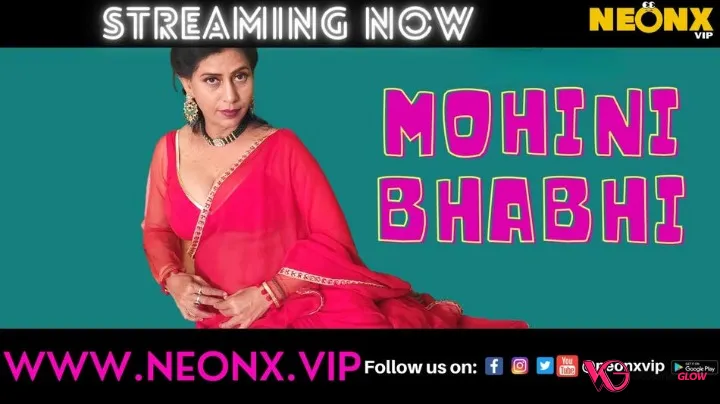Mohini Bhabhi NeonX Uncut Short Film