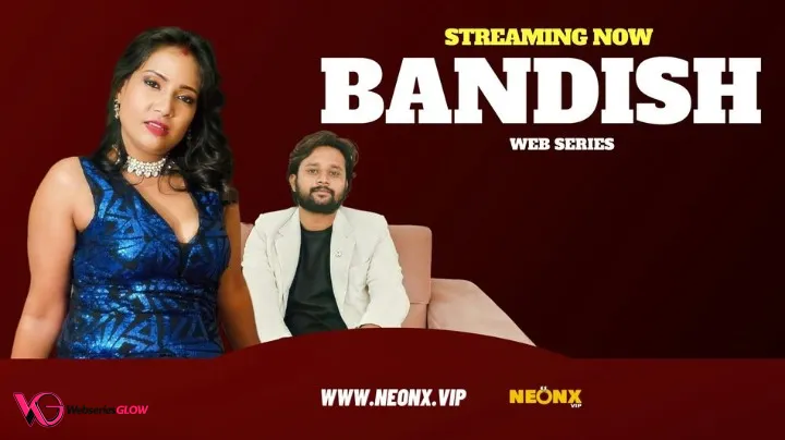 Bandish NeonX Uncut Short Film