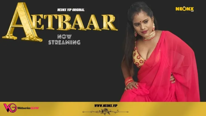 Aetbaar NeonX Uncut Short Film