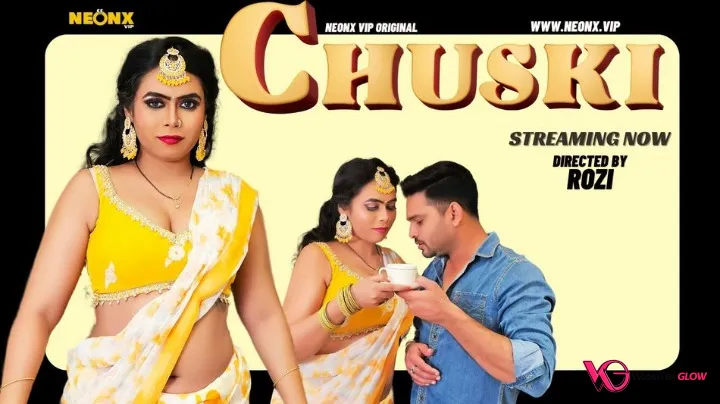 Chuski NeonX Uncut Short Film
