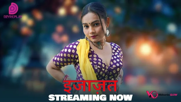 Ijazat (E03) Dzyreplay Hot Web Series