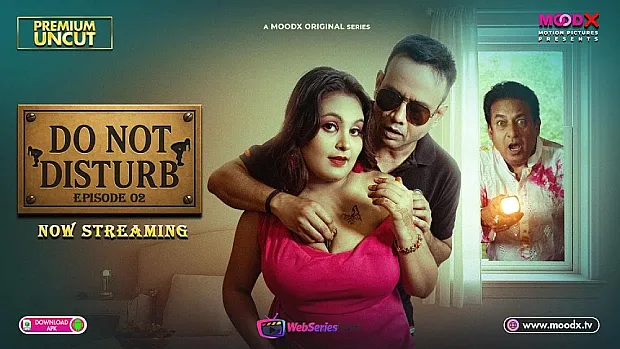 Do Not Disturb (E02) MoodX Hot Web Series